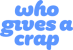 Who Gives a Crap AU